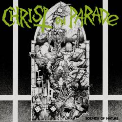 Christ On Parade : Sounds Of Nature